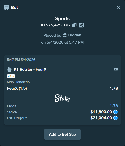 Bet slip: KT Rolster - FearX, $11,800.00 stake at 1.78 odds, placed by Hidden