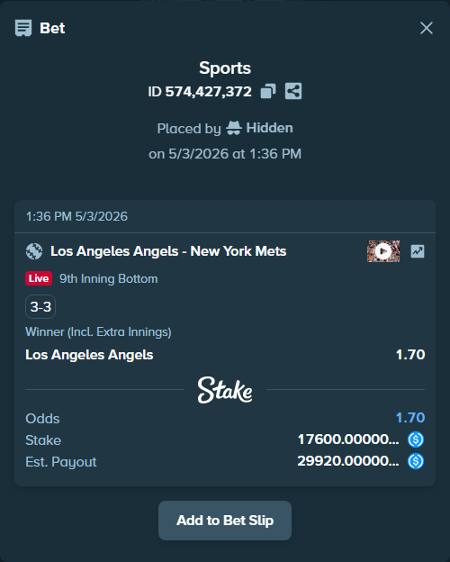 Bet slip: Los Angeles Angels - New York Mets, $17,600.00 stake at 1.70 odds, placed by Hidden