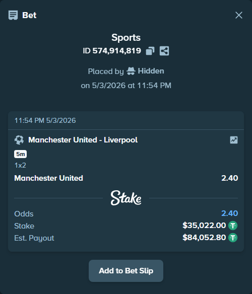 Bet slip: Manchester United - Liverpool, $35,022.00 stake at 2.40 odds, placed by Hidden