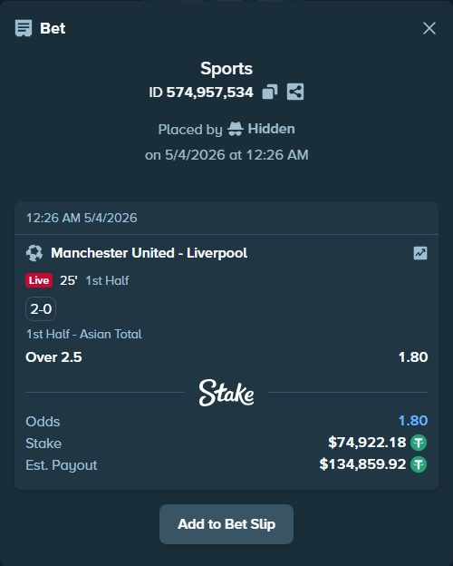 Bet slip: Manchester United - Liverpool, $74,922.18 stake at 1.80 odds, placed by Hidden