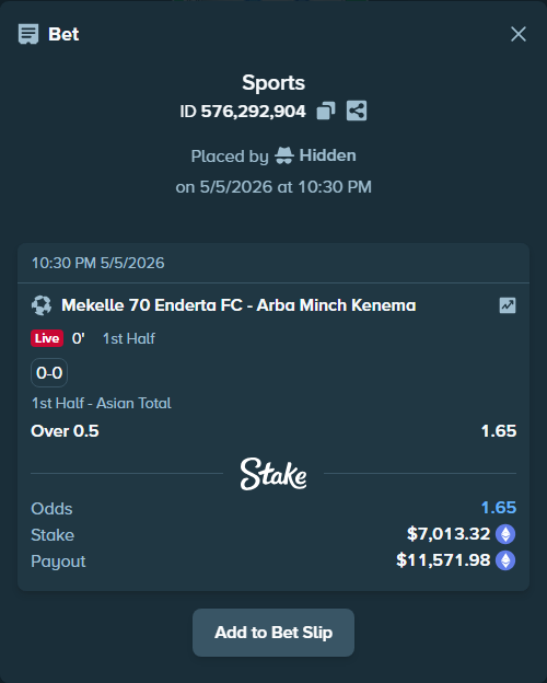 Bet slip: Mekelle 70 Enderta FC - Arba Minch Ketema, $10,292.40 stake at 1.65 odds, placed by Hidden