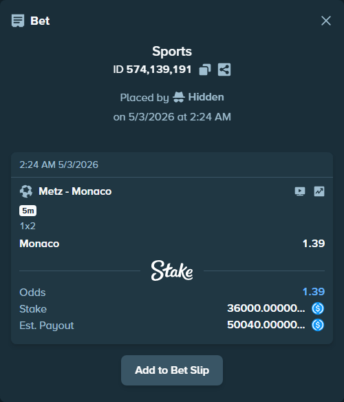 Bet slip: Metz - Monaco, $36,000.00 stake at 1.39 odds, placed by Hidden