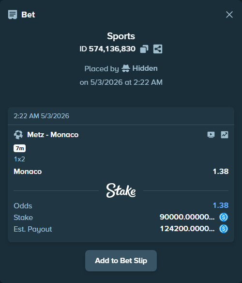Bet slip: Metz - Monaco, $90,000.00 stake at 1.38 odds, placed by Hidden