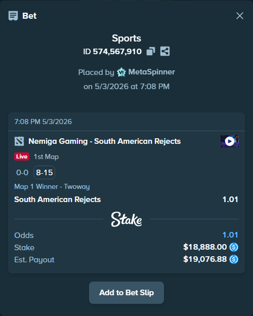 Bet slip: Nemiga Gaming - South American Rejects, $18,888.00 stake at 1.01 odds, placed by MetaSpinner