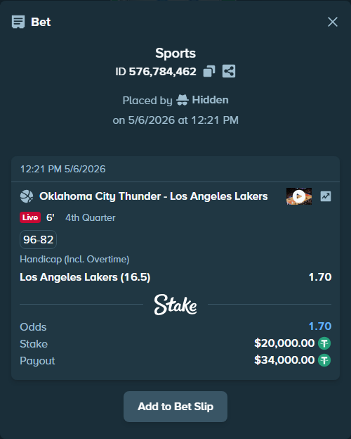 Bet slip: Oklahoma City Thunder - Los Angeles Lakers, $20,000.00 stake at 1.70 odds, placed by Hidden