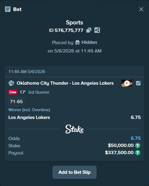 Bet slip: Oklahoma City Thunder - Los Angeles Lakers, $50,000.00 stake at 6.75 odds, placed by Hidden