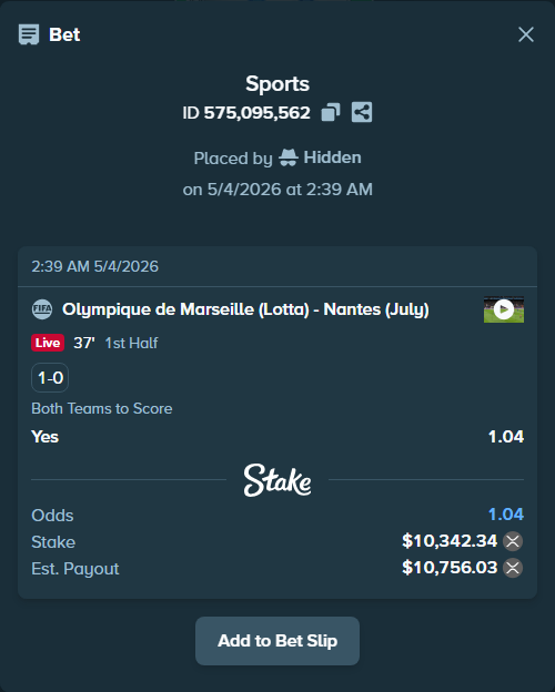 Bet slip: Olympique de Marseille (Lotta) - Nantes (July), $18,525.72 stake at 1.04 odds, placed by Hidden