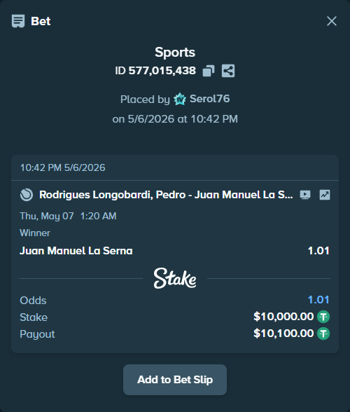 Bet slip: Rodrigues Longobardi, Pedro - Juan Manuel La Serna, $10,000.00 stake at 1.01 odds, placed by Serol76