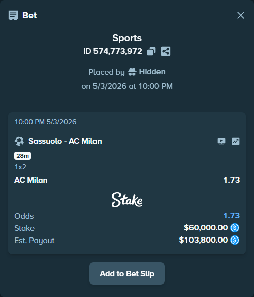 Bet slip: Sassuolo - AC Milan, $60,000.00 stake at 1.73 odds, placed by Hidden