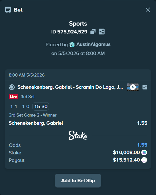 Bet slip: Schenekenberg, Gabriel - Scramin Do Lago, Joao Vitor, $23,698.94 stake at 1.55 odds, placed by AustinAlgamus