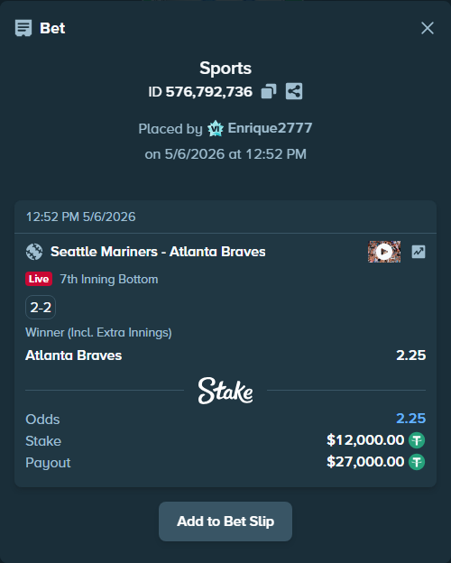 Bet slip: Seattle Mariners - Atlanta Braves, $12,000.00 stake at 2.25 odds, placed by Enrique2777