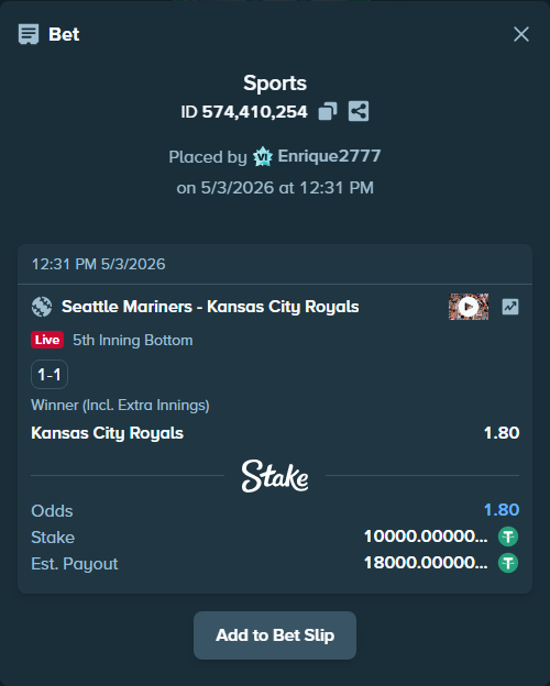 Bet slip: Seattle Mariners - Kansas City Royals, $10,000.00 stake at 1.80 odds, placed by Enrique2777