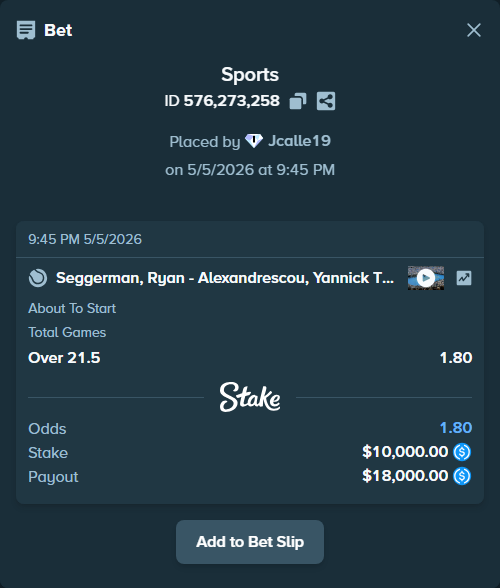 Bet slip: Seggerman, Ryan - Alexandrescou, Yannick Theodor, $10,000.00 stake at 1.80 odds, placed by Jcalle19