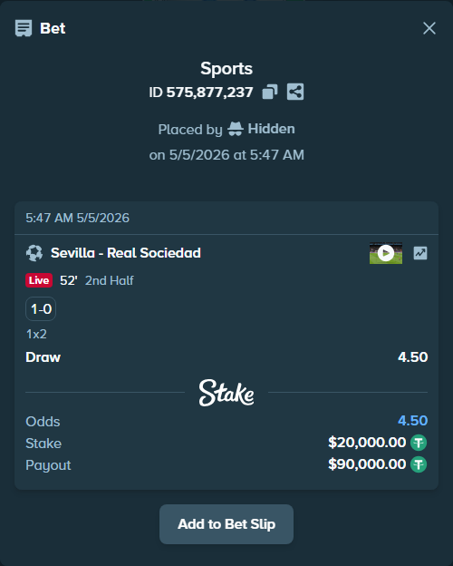 Bet slip: Sevilla - Real Sociedad San Sebastian, $20,000.00 stake at 4.50 odds, placed by Hidden