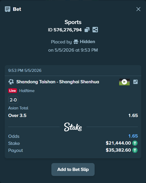Bet slip: Shandong Taishan FC - Shanghai Shenhua FC, $21,444.00 stake at 1.65 odds, placed by Hidden