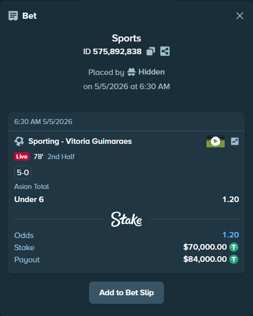 Bet slip: Sporting - Vitoria Guimaraes, $70,000.00 stake at 1.20 odds, placed by Hidden