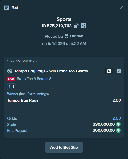 Bet slip: Tampa Bay Rays - San Francisco Giants, $30,000.00 stake at 2.00 odds, placed by Hidden