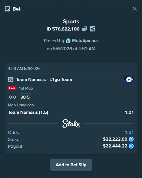 Bet slip: Team Nemesis - L1, $22,222.00 stake at 1.01 odds, placed by MetaSpinner