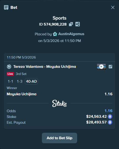 Bet slip: Tereza Valentova - Moyuka Uchijima, $36,976.54 stake at 1.16 odds, placed by AustinAlgamus