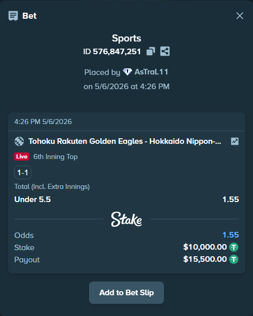 Bet slip: Tohoku Rakuten Golden Eagles - Hokkaido Nippon-Ham Fighters, $10,000.00 stake at 1.55 odds, placed by AsTraL11