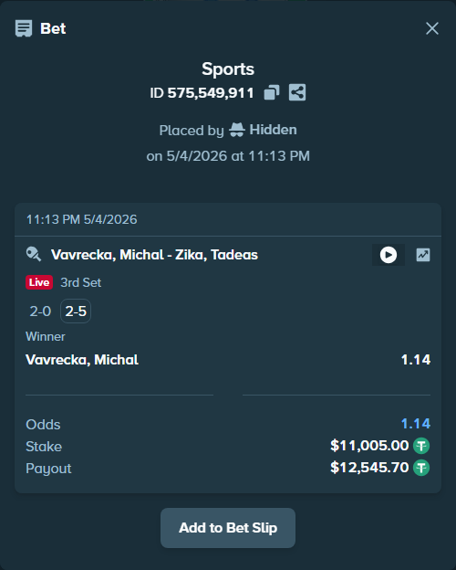 Bet slip: Vavrecka, Michal - Zika, Tadeas, $11,005.00 stake at 1.14 odds, placed by Hidden