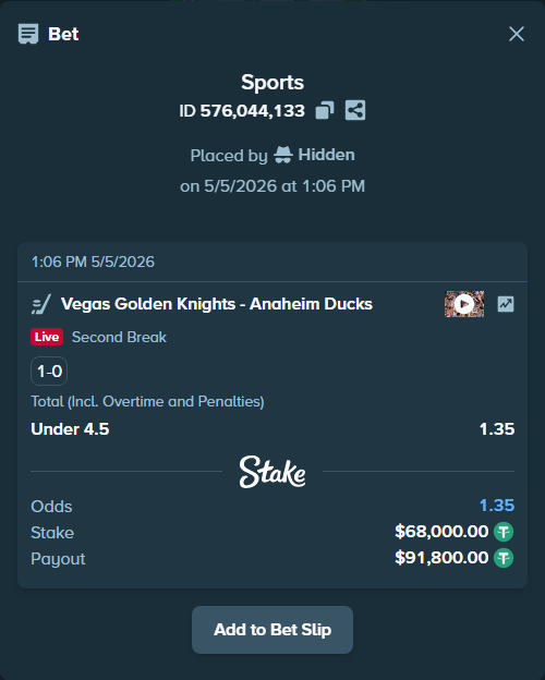 Bet slip: Vegas Golden Knights - Anaheim Ducks, $68,000.00 stake at 1.35 odds, placed by Hidden