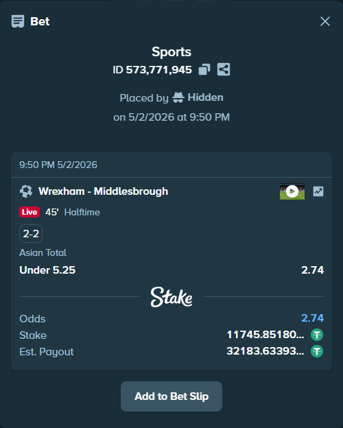 Bet slip: Wrexham - Middlesbrough, $11,745.85 stake at 2.74 odds, placed by Hidden